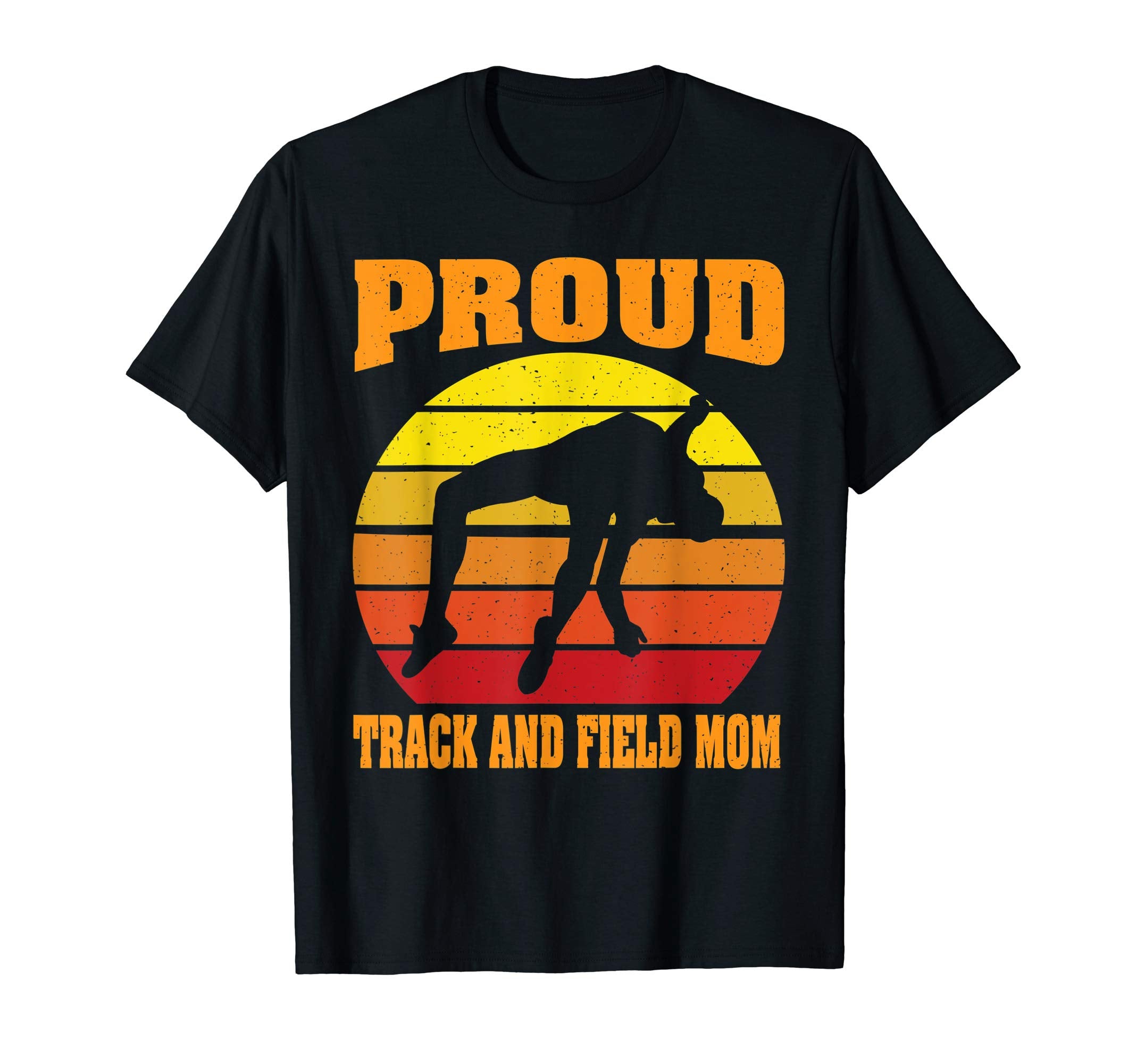 Proud Track And Field Mom Sunset Son T-Shirt - Streetwear Style Unisex - T-Shirt, Sweatshirt, Hoodie