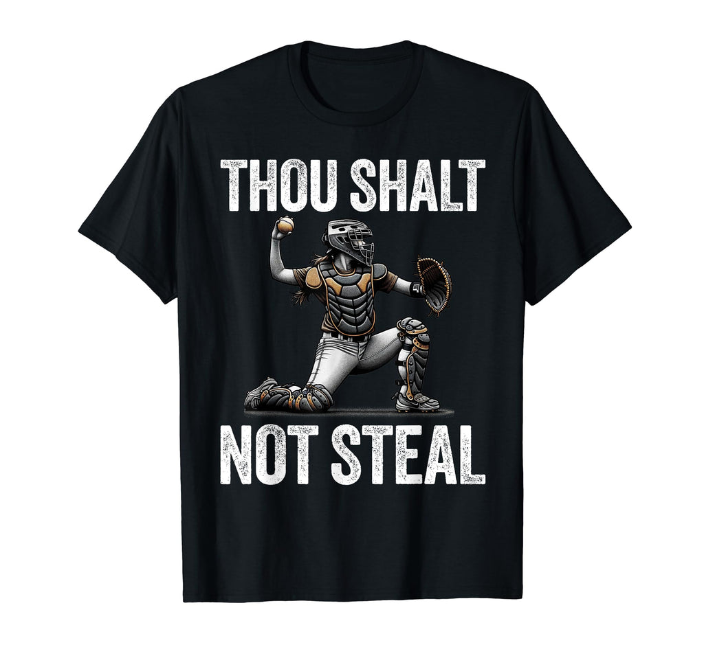 Thou Shalt Not Steal Softball T-Shirt - Streetwear Style for Adults - T-Shirt, Sweatshirt, Hoodie