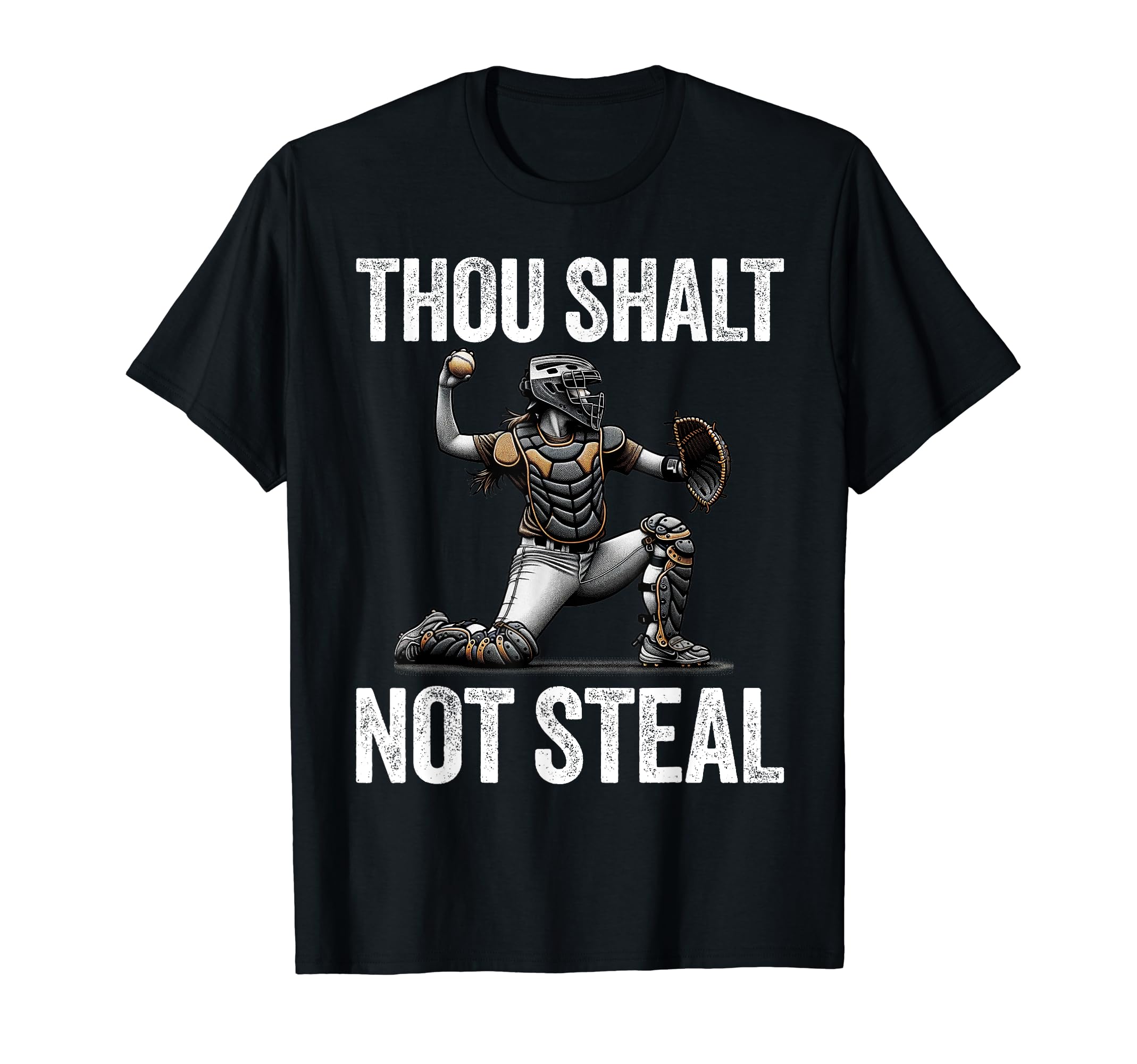 Thou Shalt Not Steal Softball T-Shirt - Streetwear Style for Adults - T-Shirt, Sweatshirt, Hoodie