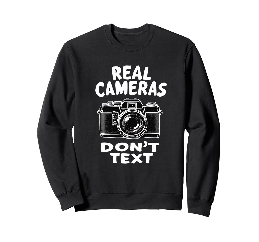 Photography Lover Dont Text Sweatshirt - Custom Art Print for Adults - T-Shirt, Sweatshirt, Hoodie