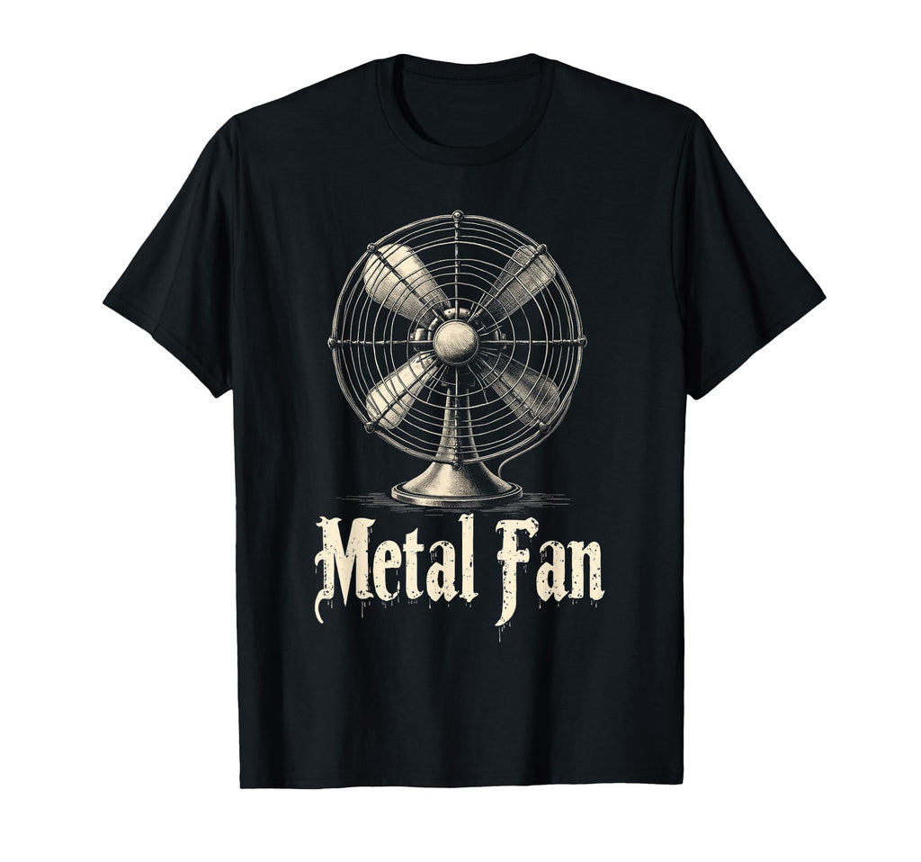 Metal Fan Fan T-Shirt - Novelty Apparel for Adults - T-Shirt, Sweatshirt, Hoodie