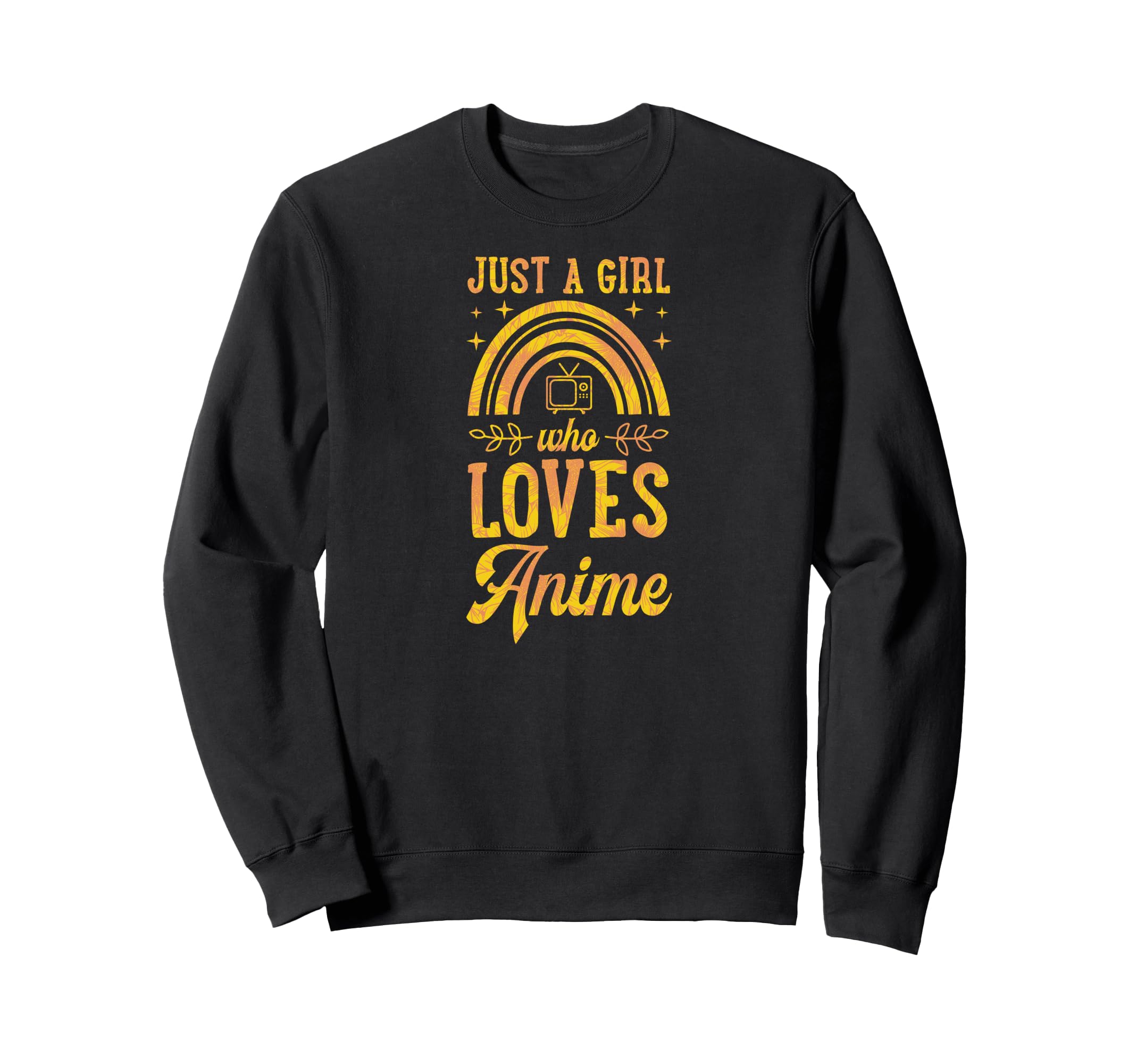 Just Who Loves Anime Bohemian Rainbow Sweatshirt - Graphic Print Men Women - T-Shirt, Sweatshirt, Hoodie