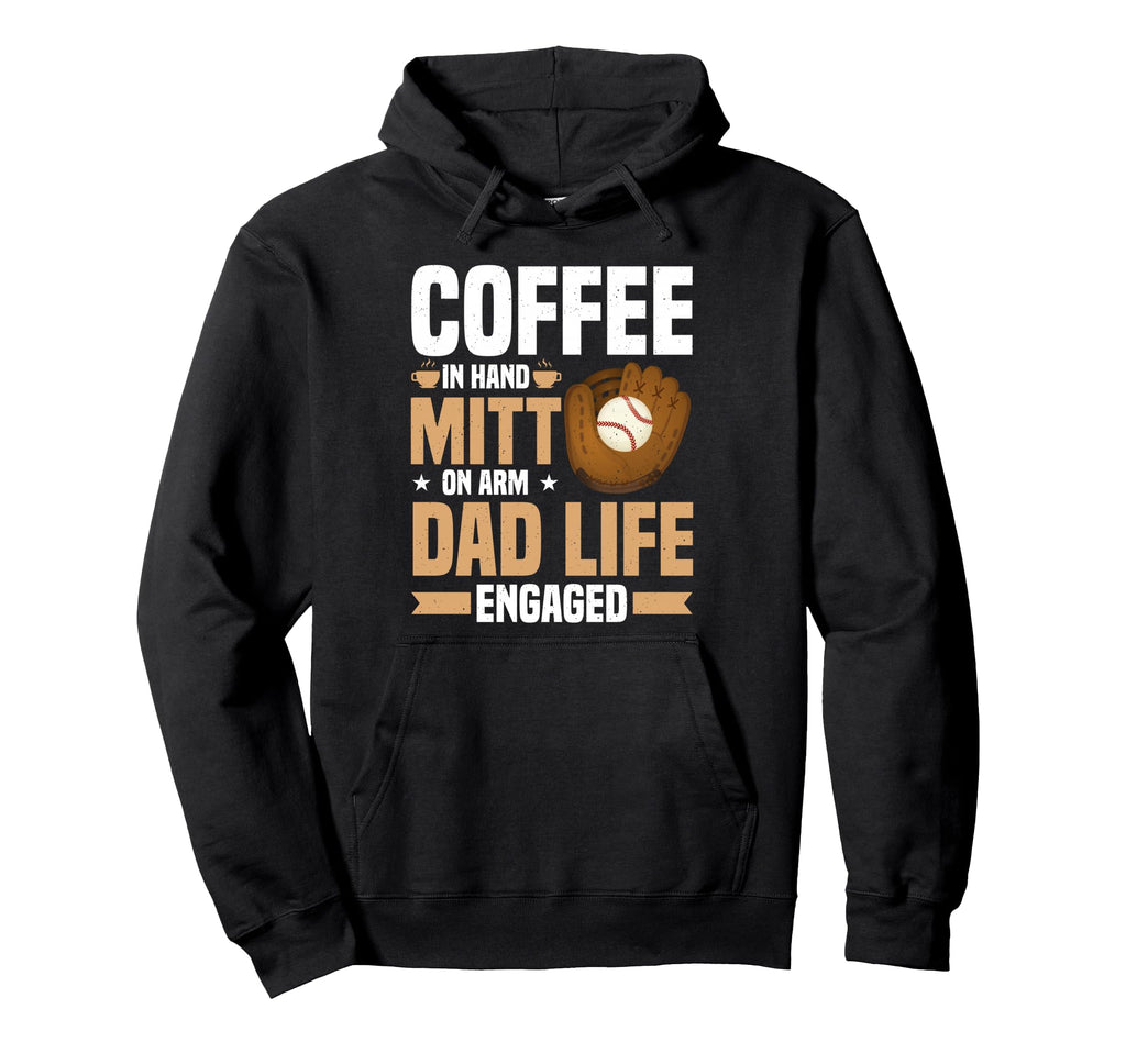 Baseball Dad Life Coffee Lover Hoodie - Custom Art Print Men Women - T-Shirt, Sweatshirt, Hoodie