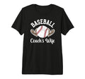 Baseball Coachs Wife Baseball T-Shirt - Casual Everyday Wear Men Women - T-Shirt, Sweatshirt, Hoodie