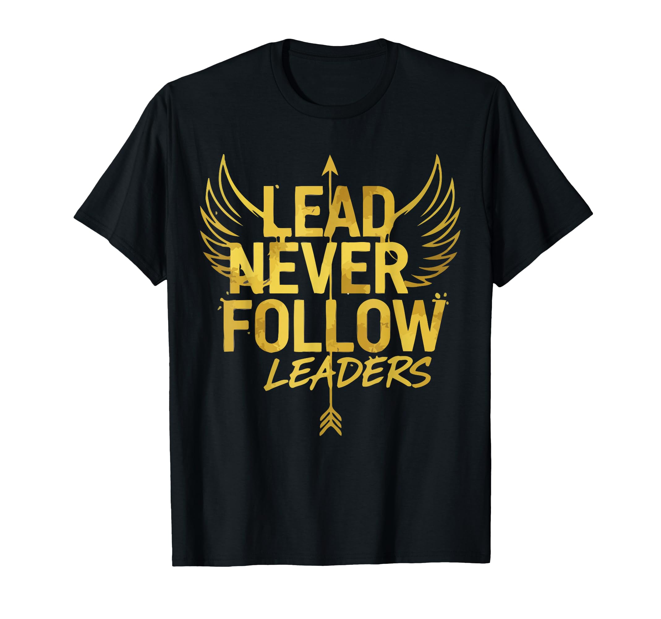 Lead Never Follow Leaders T-Shirt - Minimalist Print Unisex - T-Shirt, Sweatshirt, Hoodie