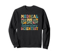 Medical Laboratory Scientist Sweatshirt - Casual Everyday Wear for Adults - T-Shirt, Sweatshirt, Hoodie