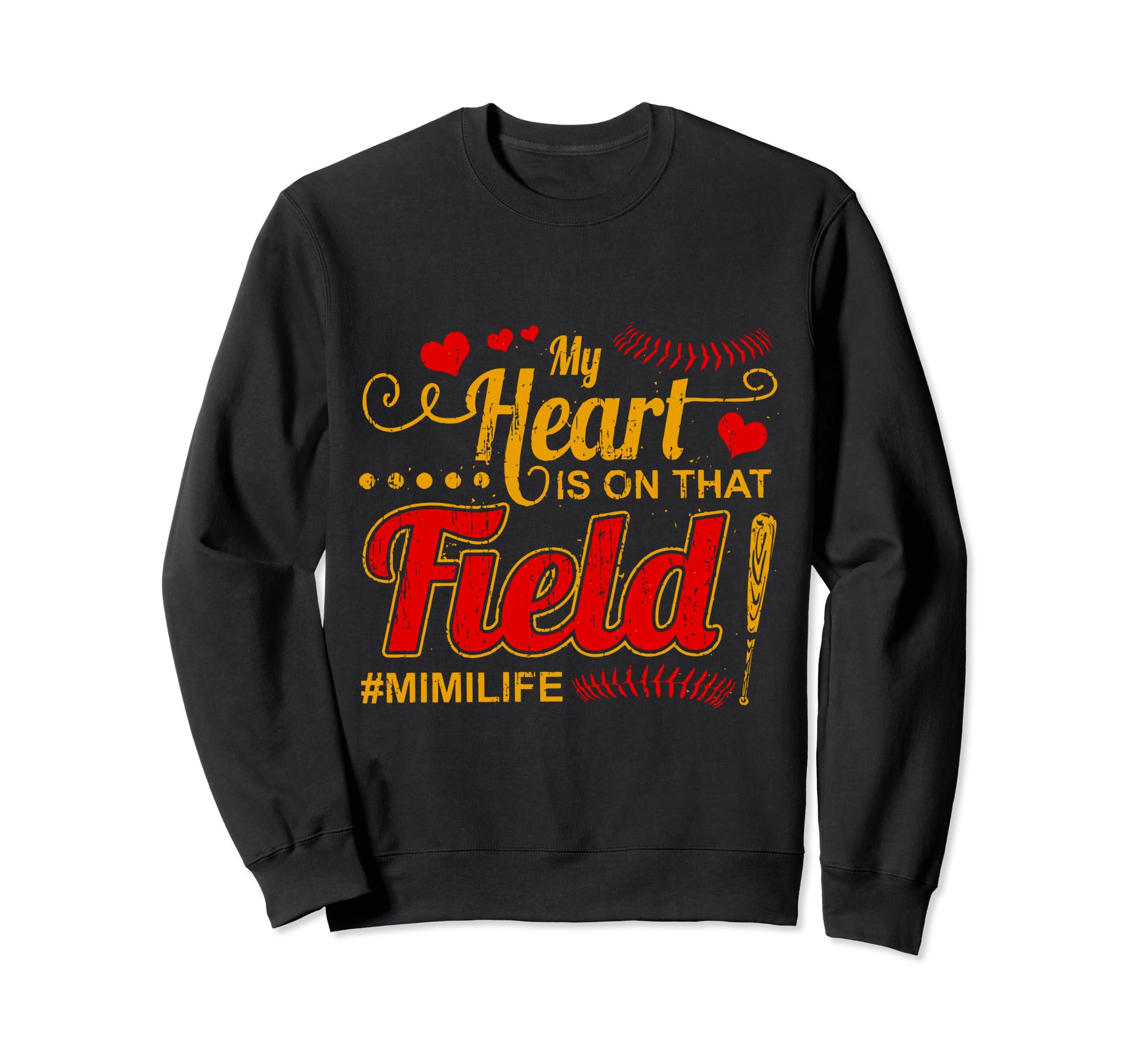 My Heart Is That Field Ballpark Mama Sweatshirt - Trendy Graphic Unisex - T-Shirt, Sweatshirt, Hoodie