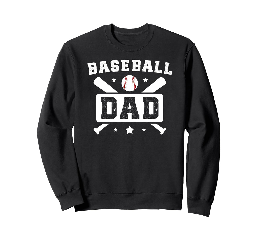 Baseball Dad Baseball Player Sweatshirt - Casual Everyday Wear Men Women - T-Shirt, Sweatshirt, Hoodie