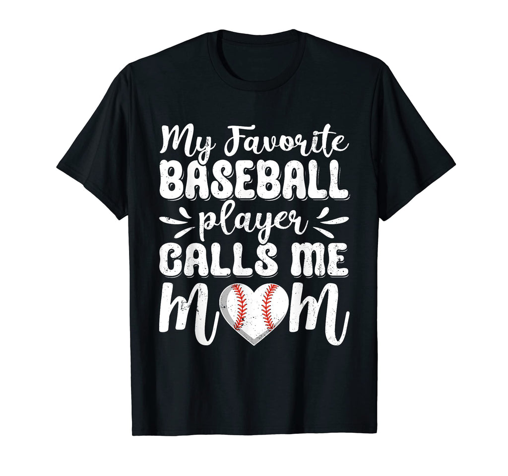 My Favorite Baseball Player Calls T-Shirt - Fun Novelty Design for Adults - T-Shirt, Sweatshirt, Hoodie