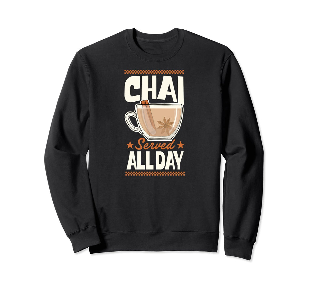 Chai Served All Day Diner Restaurant Sweatshirt - Novelty Apparel Unisex - T-Shirt, Sweatshirt, Hoodie