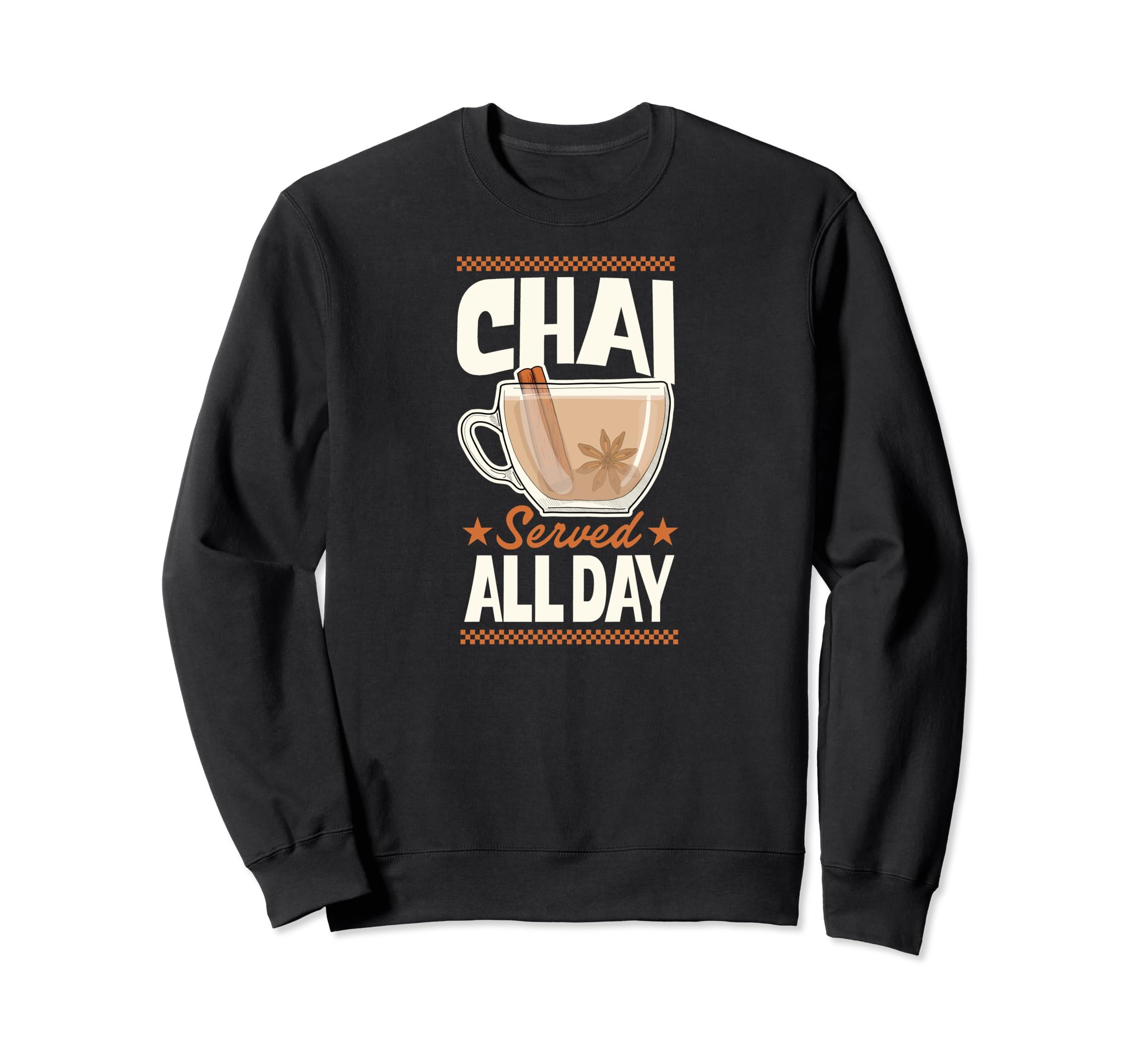 Chai Served All Day Diner Restaurant Sweatshirt - Novelty Apparel Unisex - T-Shirt, Sweatshirt, Hoodie
