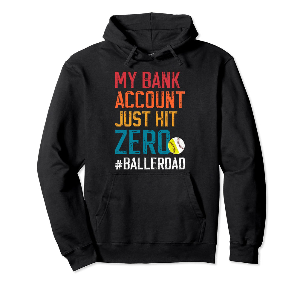 Baller Dad Funny Baseball Softball Dad Hoodie - Aesthetic Graphic Men Women - T-Shirt, Sweatshirt, Hoodie