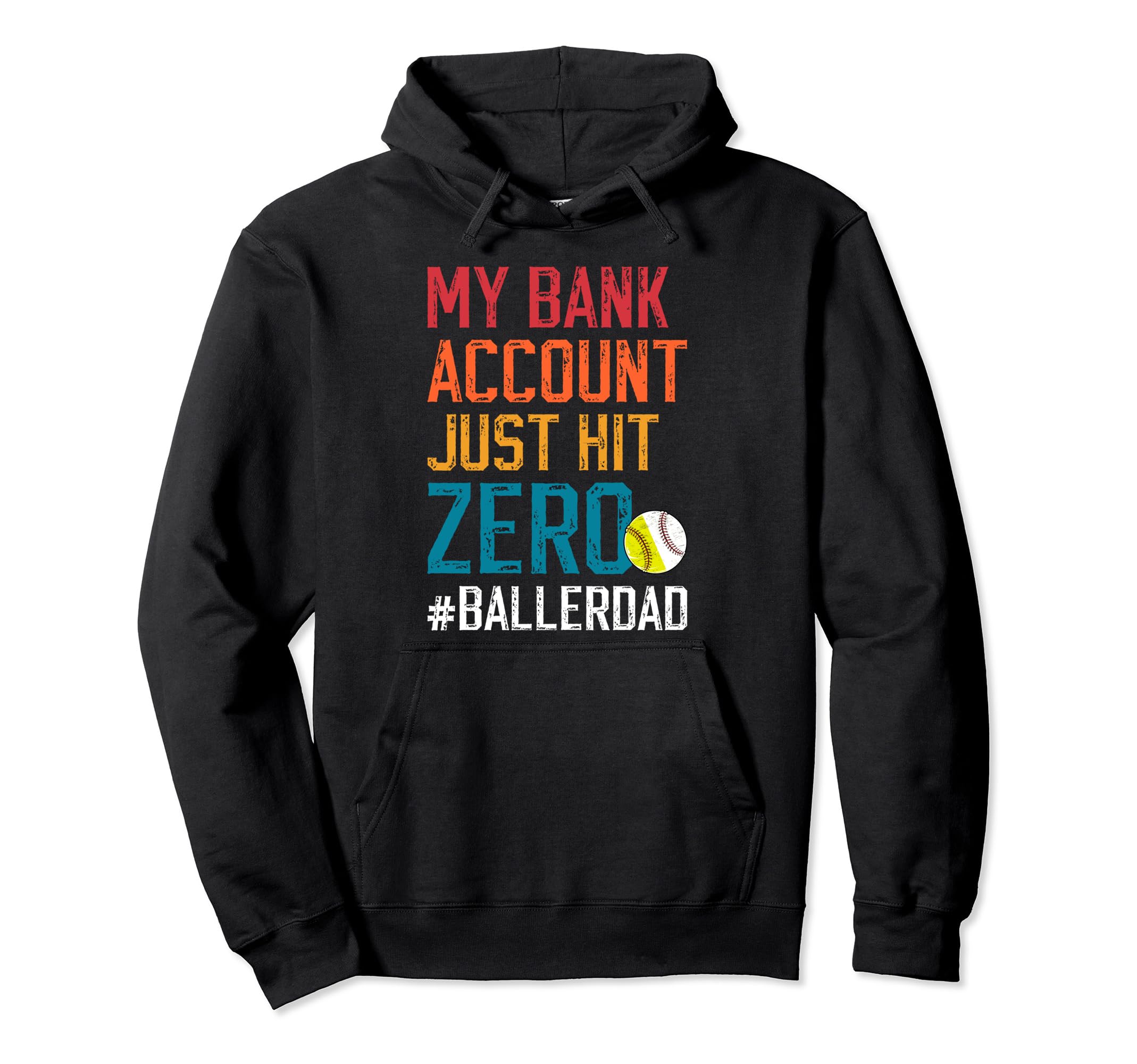 Baller Dad Funny Baseball Softball Dad Hoodie - Aesthetic Graphic Men Women - T-Shirt, Sweatshirt, Hoodie