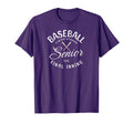 Senior Baseball Gifts T-Shirt - Casual Everyday Wear Unisex - T-Shirt, Sweatshirt, Hoodie