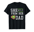 She Gets It From Her Dad Daughter T-Shirt - Custom Art Print for Adults - T-Shirt, Sweatshirt, Hoodie