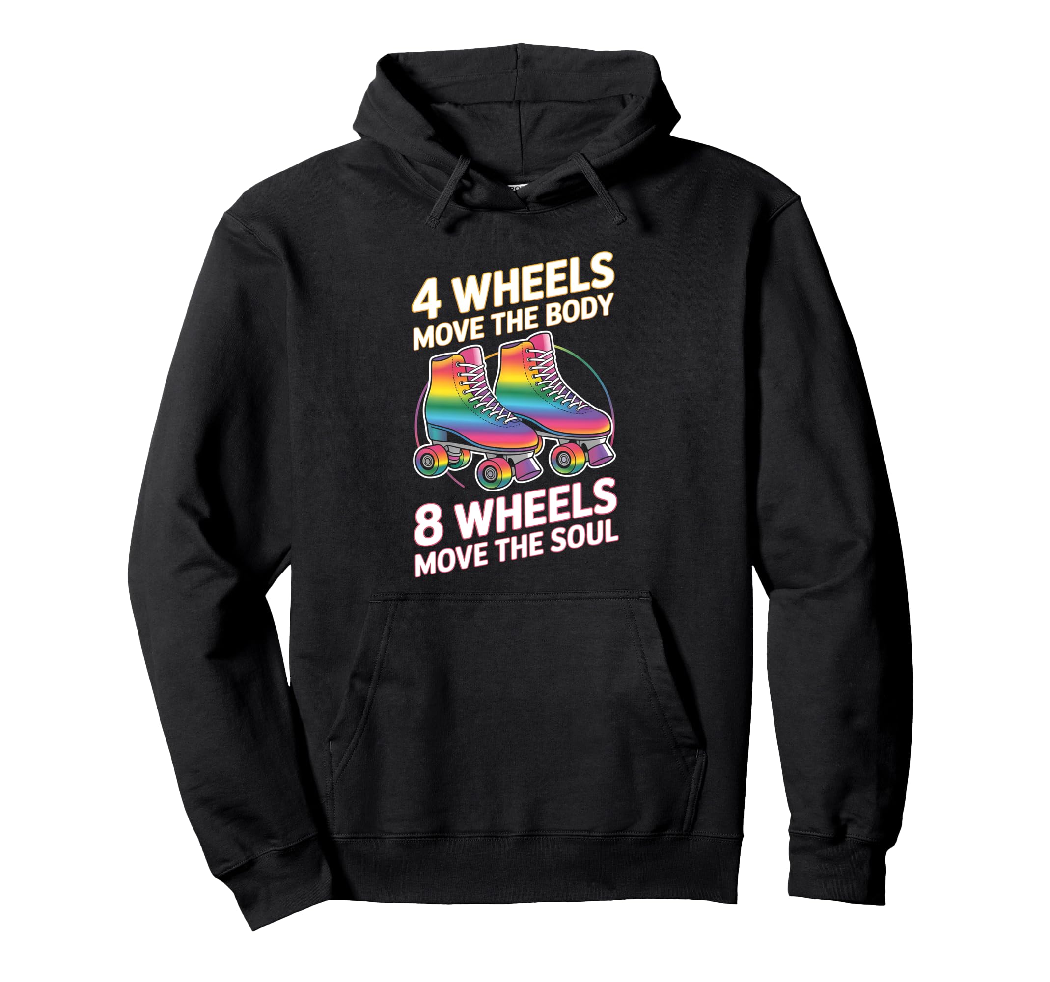 4 Wheels Move Body 8 Wheels Move Soul Hoodie - Aesthetic Graphic Men Women - T-Shirt, Sweatshirt, Hoodie