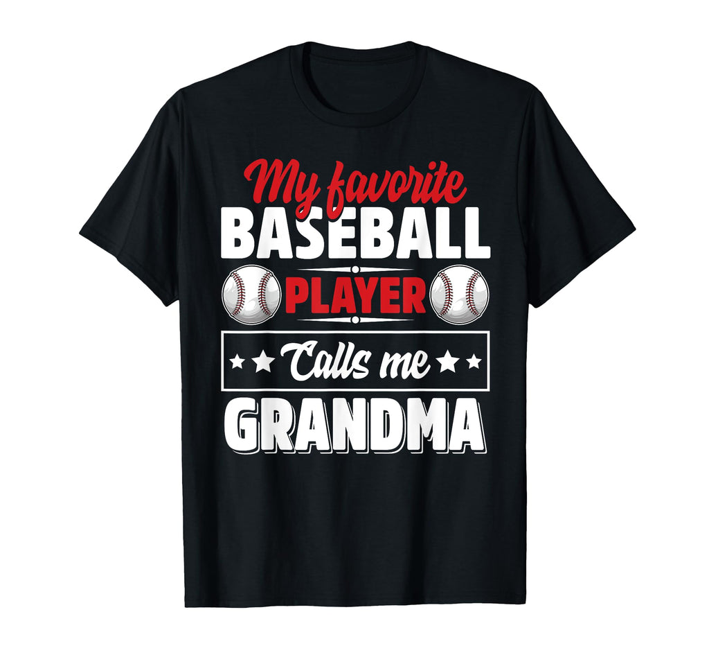 My Favorite Baseball Player Calls Me T-Shirt - Novelty Apparel Unisex - T-Shirt, Sweatshirt, Hoodie