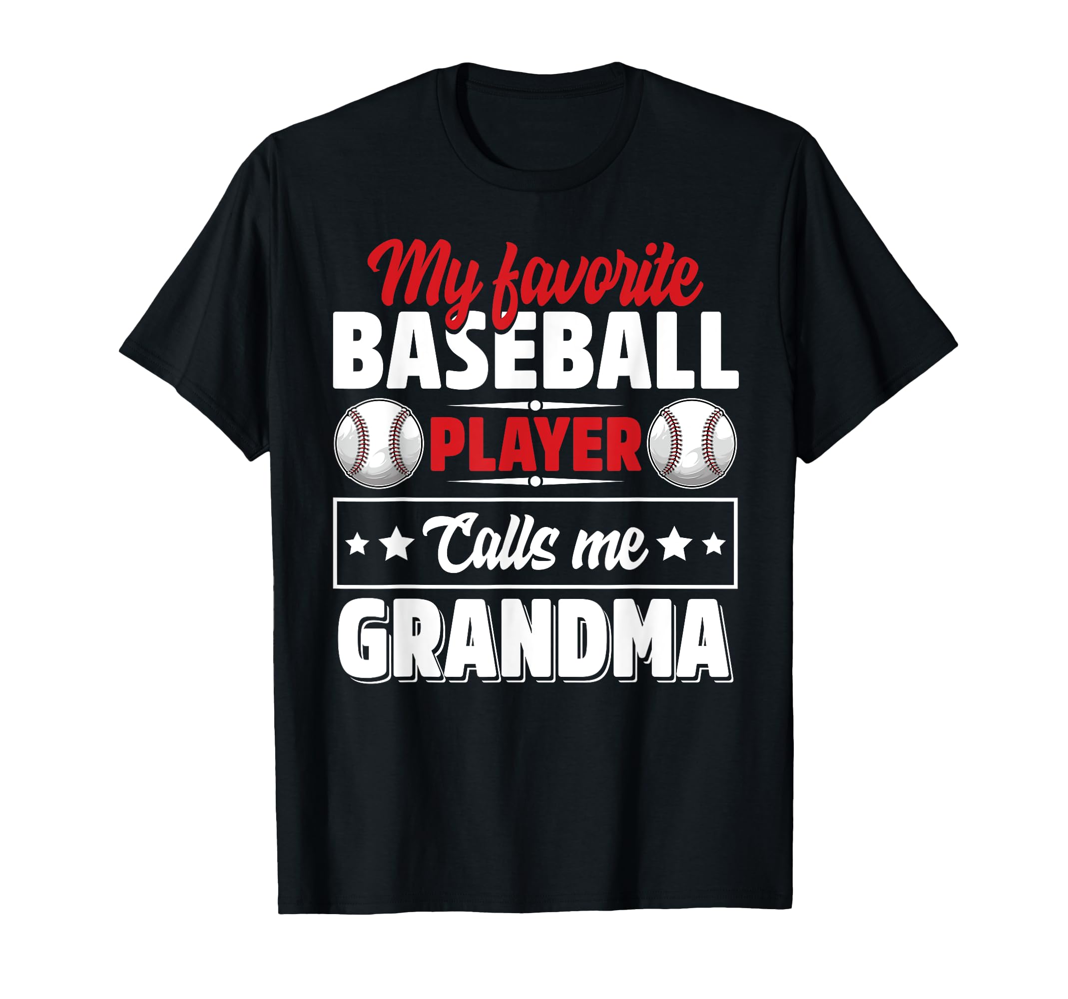 My Favorite Baseball Player Calls Me T-Shirt - Novelty Apparel Unisex - T-Shirt, Sweatshirt, Hoodie