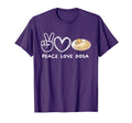 Peace Love Dosa Dosa Lover Food T-Shirt - Fun Novelty Design Men Women - T-Shirt, Sweatshirt, Hoodie