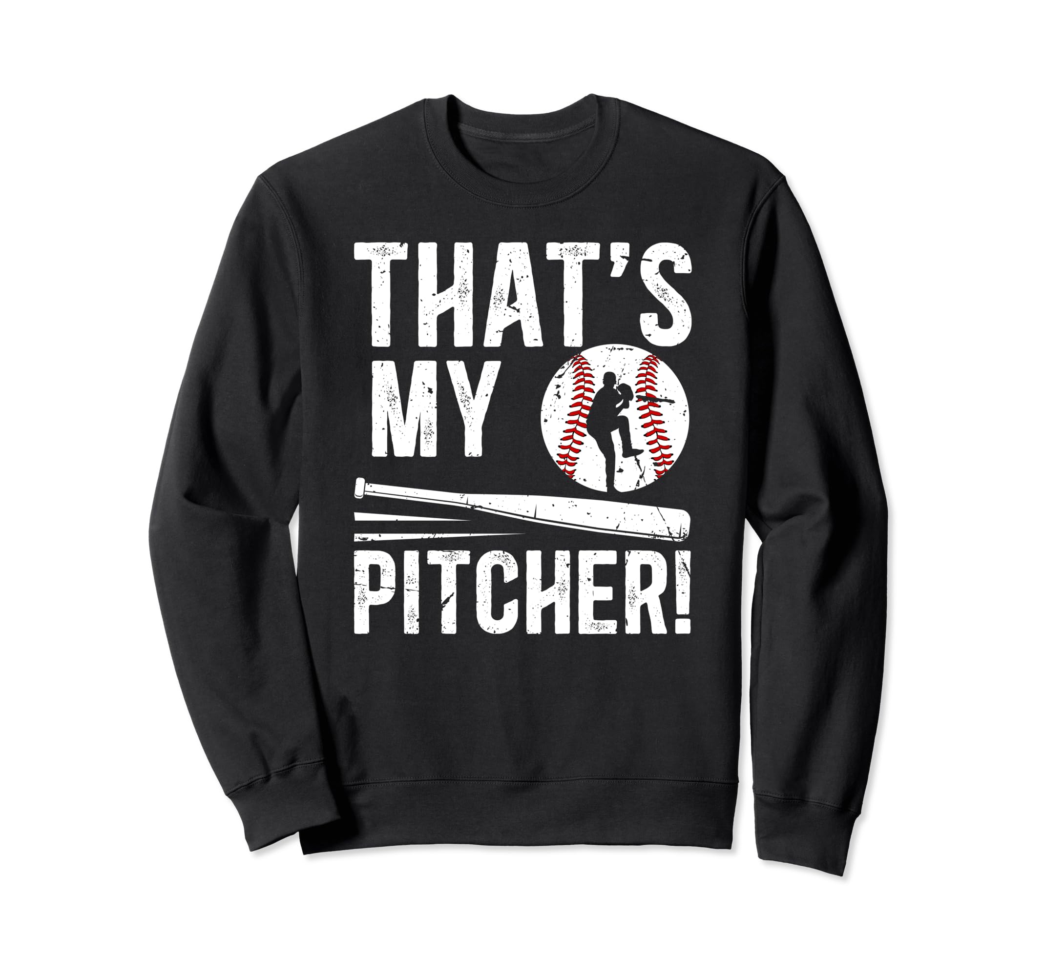 Thats My Baseball Pitcher Dad Sweatshirt - Streetwear Style Unisex - T-Shirt, Sweatshirt, Hoodie