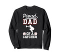 Proud Dad Baseball Catcher Dad Sweatshirt - Minimalist Print Men Women - T-Shirt, Sweatshirt, Hoodie