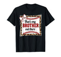 Thats My Brother Out There Leopard T-Shirt - Streetwear Style Men Women - T-Shirt, Sweatshirt, Hoodie