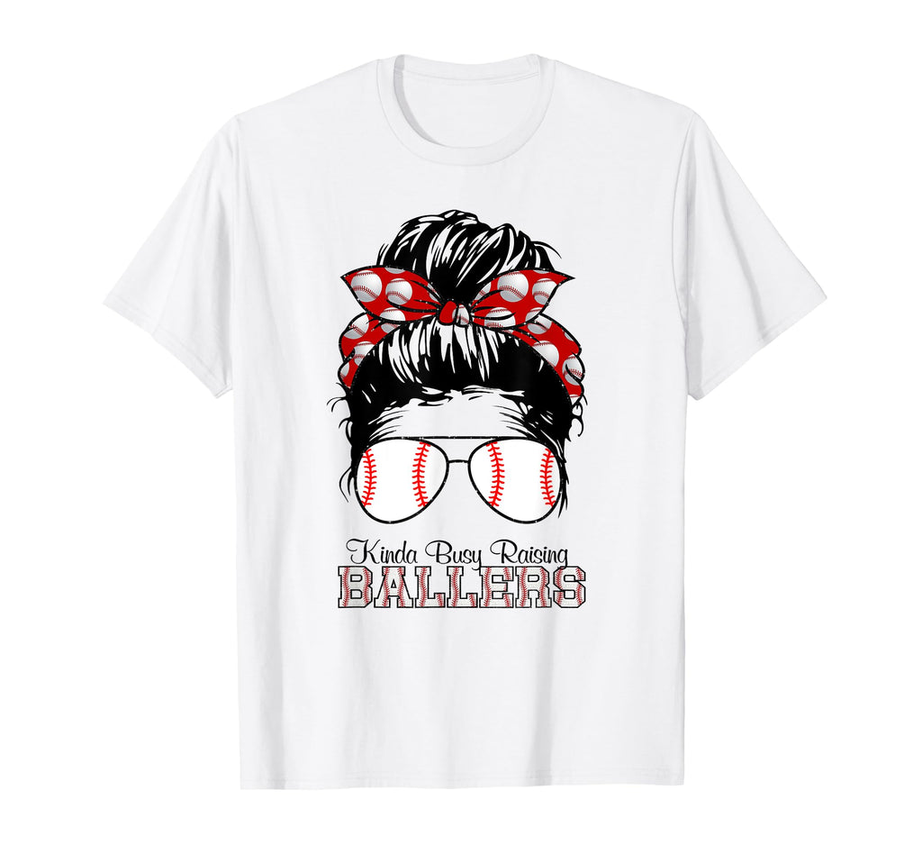 Kinda Busy Raising Ballers Messy Bun T-Shirt - Novelty Apparel for Adults - T-Shirt, Sweatshirt, Hoodie