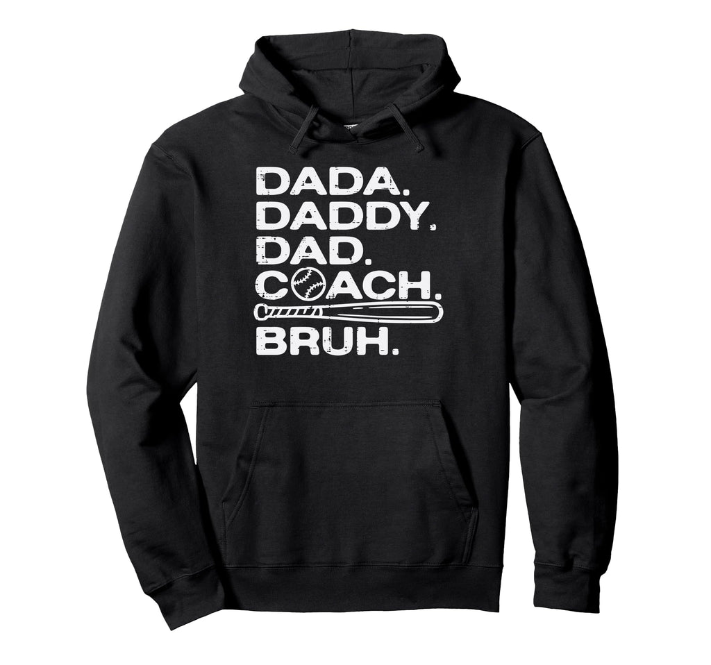 Dada Daddy Dad Baseball Coach Bruh Funny Hoodie - Custom Art Print Unisex - T-Shirt, Sweatshirt, Hoodie