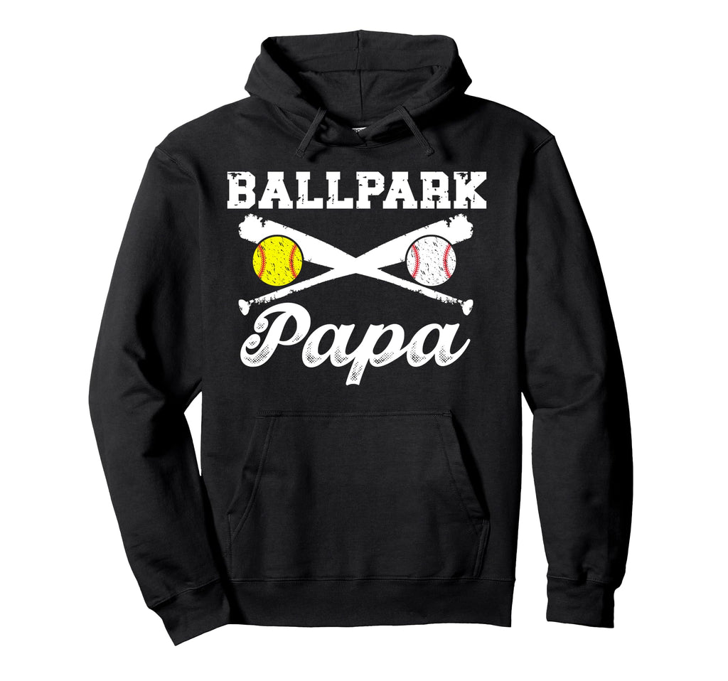 Ballpark Papa Softball Baseball Papa Hoodie - Streetwear Style for Adults - T-Shirt, Sweatshirt, Hoodie