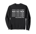 Not All But Probably Him Y2K Sweatshirt - Trendy Graphic Men Women - T-Shirt, Sweatshirt, Hoodie