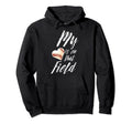 My Heart Is That Field Baseball Softball Hoodie - Graphic Print for Adults - T-Shirt, Sweatshirt, Hoodie
