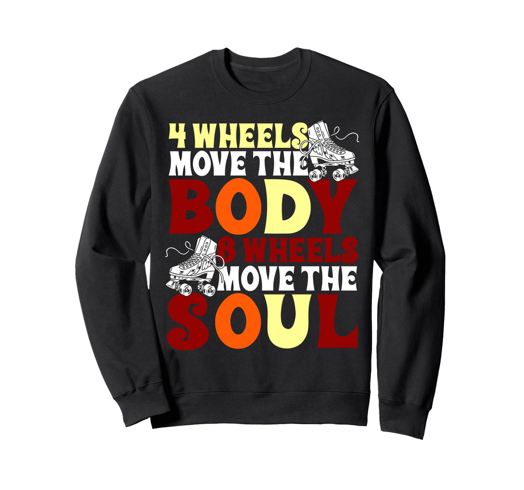 Roller Skating Skate 1970S 4 Wheels Move Sweatshirt - Graphic Print Unisex - T-Shirt, Sweatshirt, Hoodie