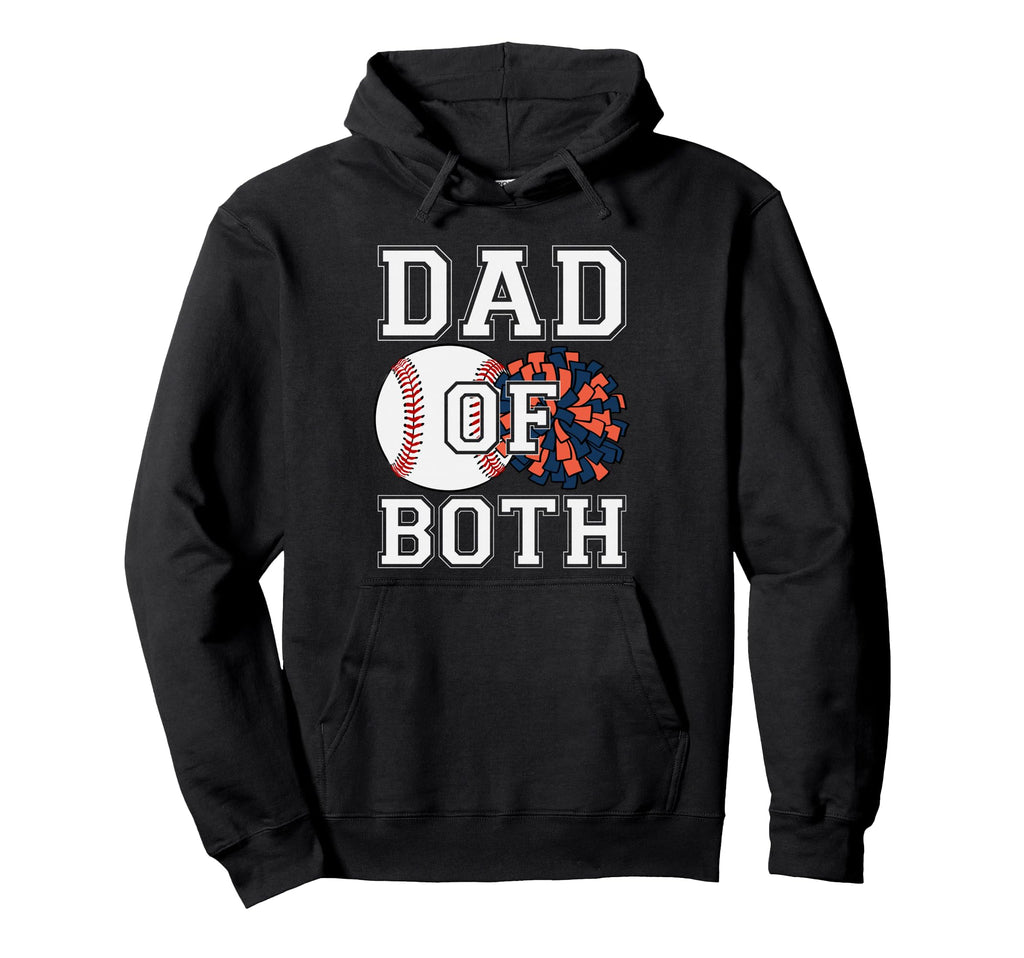 Dad Both Baseball Cheer Sports Love Hoodie - Fun Novelty Design Unisex - T-Shirt, Sweatshirt, Hoodie