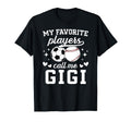 My Favorite Players Call Me Gigi T-Shirt - Streetwear Style Men Women - T-Shirt, Sweatshirt, Hoodie