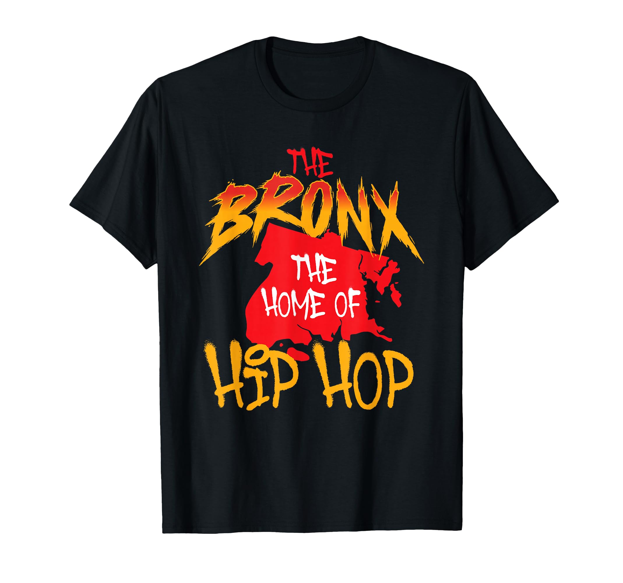 Bronx Home Hip Hop 80S 90S Old School Hip T-Shirt - Novelty Apparel Unisex - T-Shirt, Sweatshirt, Hoodie