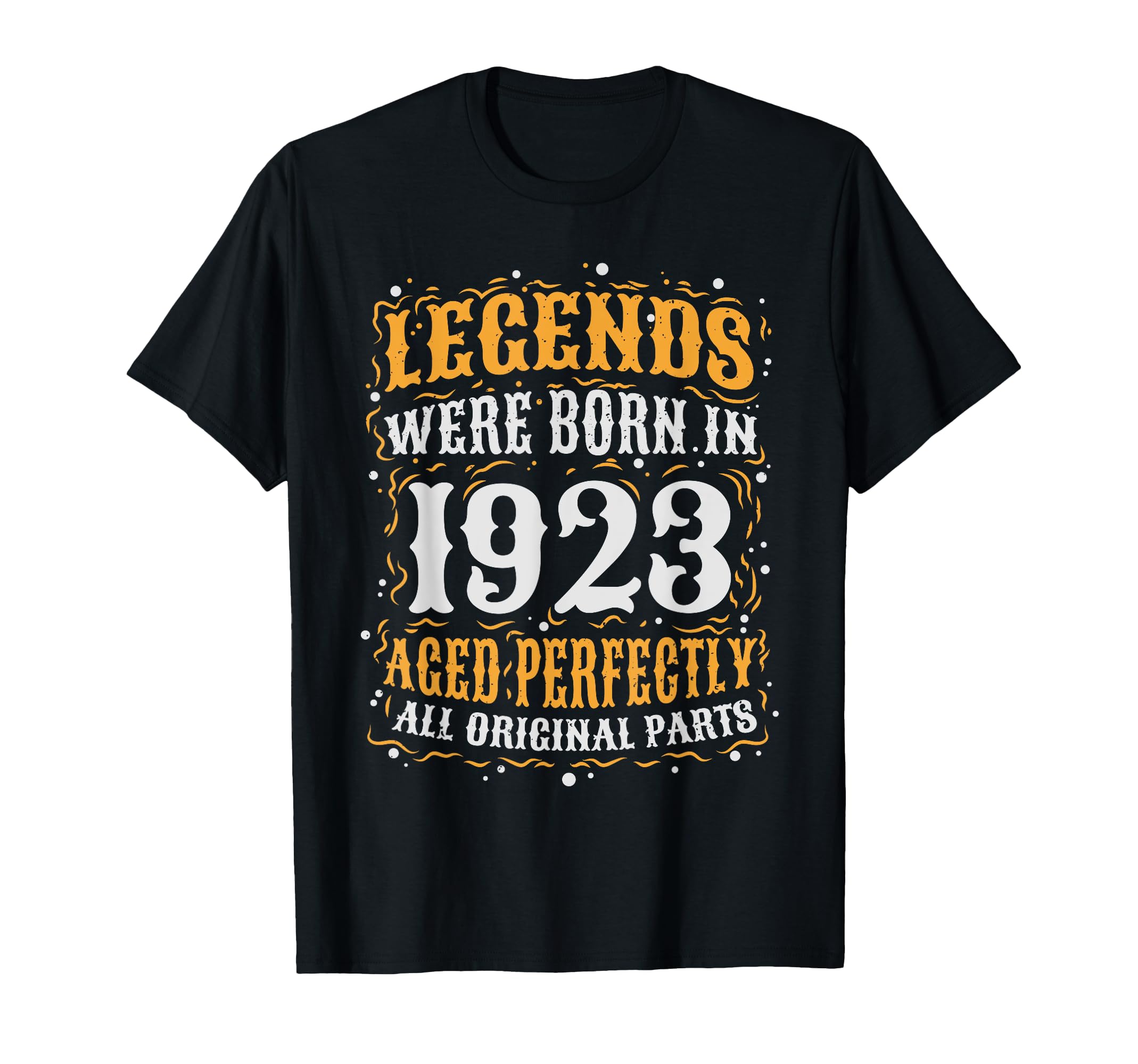 Legends Were Born 1923 Birthday T-Shirt - Streetwear Style Unisex - T-Shirt, Sweatshirt, Hoodie