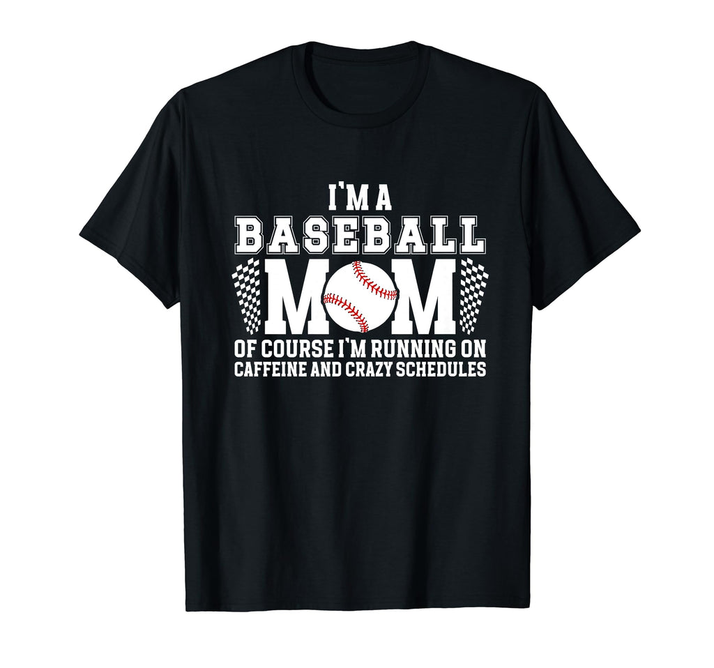 Im Baseball Mom Baseball Player Mama T-Shirt - Casual Everyday Wear Unisex - T-Shirt, Sweatshirt, Hoodie