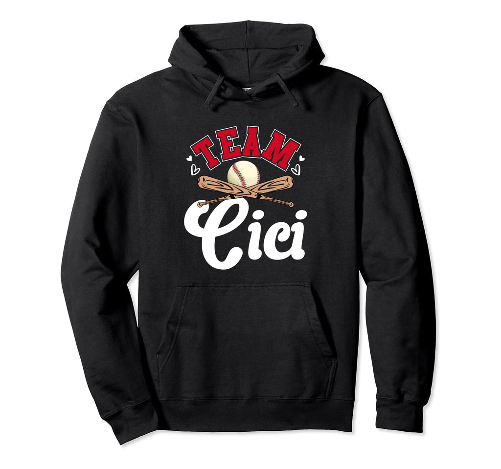 Team Cici Mothers Day Baseball Softball Hoodie - Trendy Graphic Men Women - T-Shirt, Sweatshirt, Hoodie