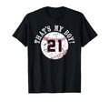 Unique Thats My 21 Baseball Player T-Shirt - Aesthetic Graphic for Adults - T-Shirt, Sweatshirt, Hoodie