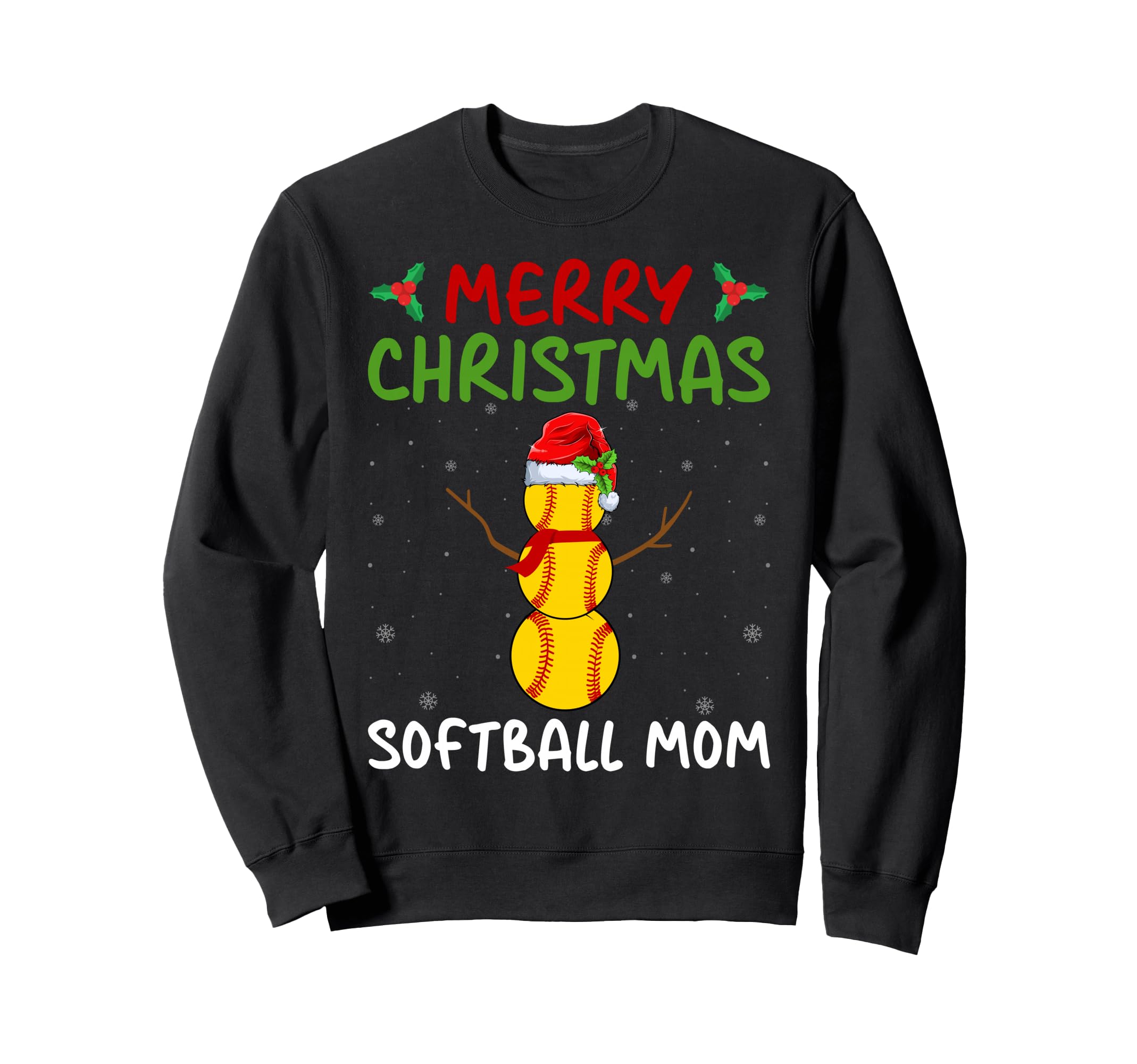 Merry Softball Mom Baseball Player Sweatshirt - Graphic Print Men Women - T-Shirt, Sweatshirt, Hoodie