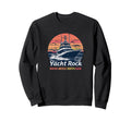 Yacht Rock Party Boat Drinking Faded Sweatshirt - Novelty Apparel Unisex - T-Shirt, Sweatshirt, Hoodie