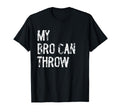 My Bro Can Throw Baseball Pitcher T-Shirt - Aesthetic Graphic Unisex - T-Shirt, Sweatshirt, Hoodie