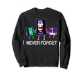 Never Forget Cassette Tape Vhs Sweatshirt - Fun Novelty Design Men Women - T-Shirt, Sweatshirt, Hoodie