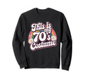 This Is My 70S Costume Groovy Sweatshirt - Trendy Graphic for Adults - T-Shirt, Sweatshirt, Hoodie