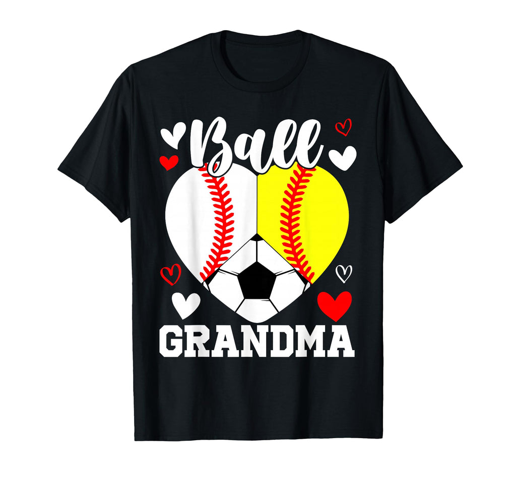 Ball Grandma Funny Baseball Softball T-Shirt - Unique Graphic Men Women - T-Shirt, Sweatshirt, Hoodie