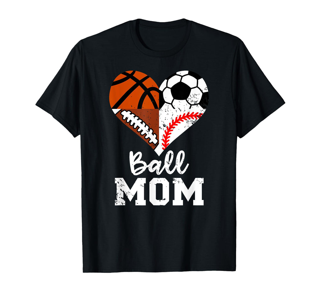 Ball Mom Funny Soccer Football T-Shirt - Casual Everyday Wear Unisex - T-Shirt, Sweatshirt, Hoodie