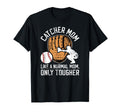 Tough Baseball Catcher Mom T-Shirt - Fun Novelty Design for Adults - T-Shirt, Sweatshirt, Hoodie