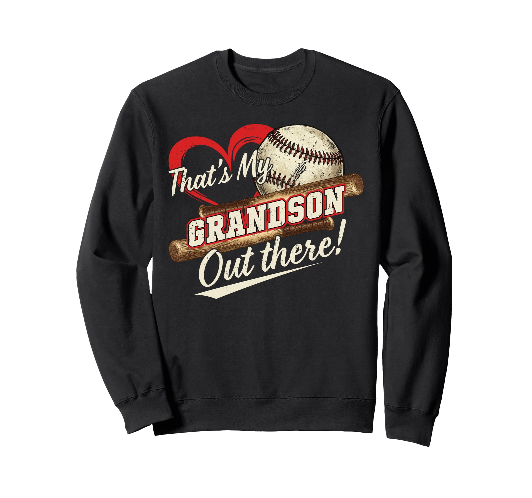 Thats My Grandson Out There Funny Proud Sweatshirt - Graphic Print Unisex - T-Shirt, Sweatshirt, Hoodie