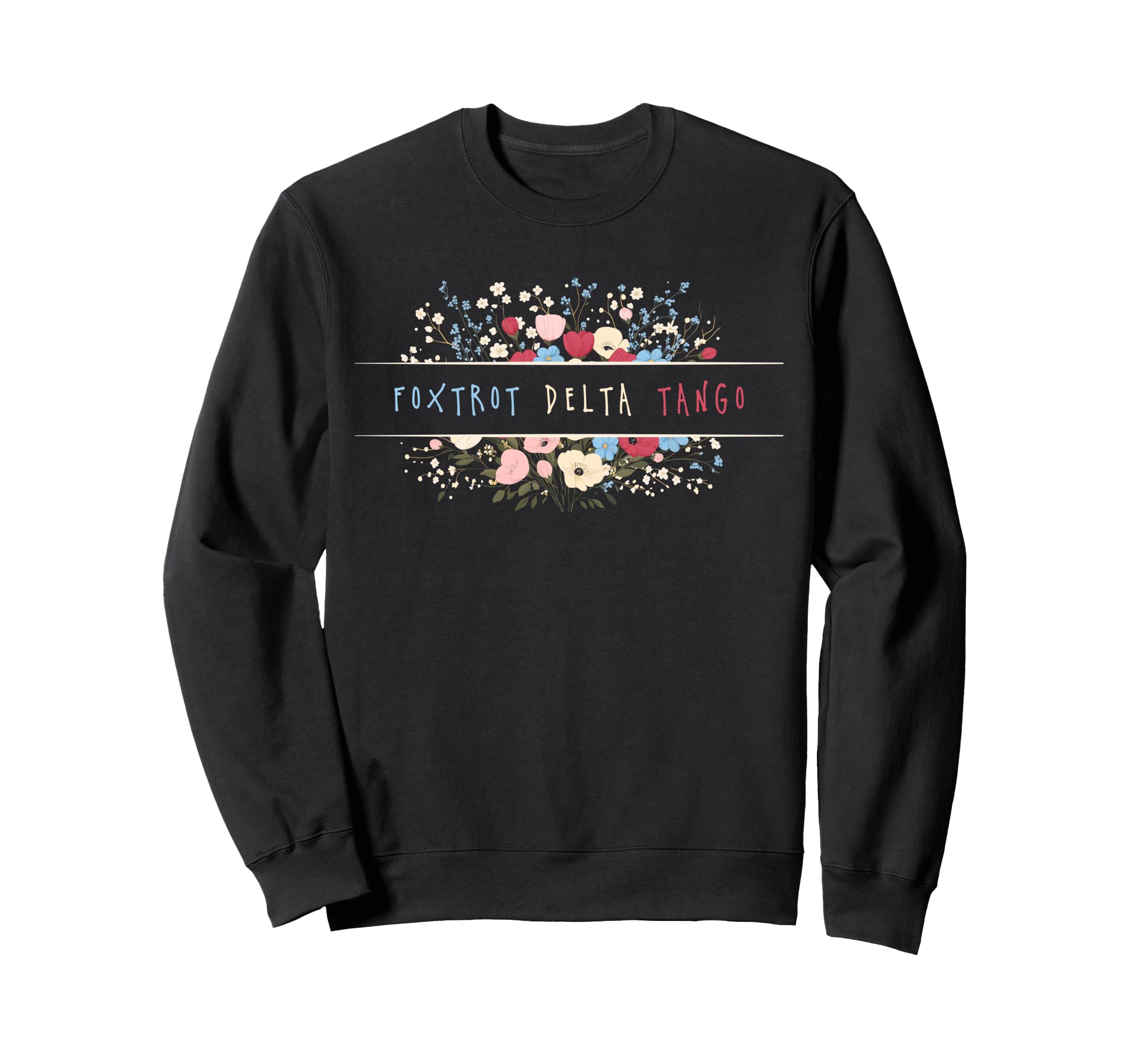 Womens Foxtrot Tango Delta Boho Floral Sweatshirt - Trendy Graphic Unisex - T-Shirt, Sweatshirt, Hoodie
