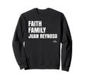 Faith Family Juan Reynoso Prospect Sweatshirt - Unique Graphic Unisex - T-Shirt, Sweatshirt, Hoodie